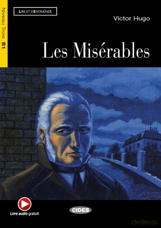 Lire et s'entrainer: Les Miserables + online audio (Lire Et S'entrainer, Niveau Trois B1) - Victor Hugo [KSIĄŻKA]