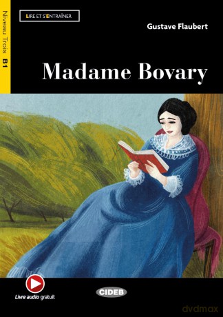 Lire et s'entrainer: Madame Bovary + online audio + App - Gustave Flaubert [KSIĄŻKA]