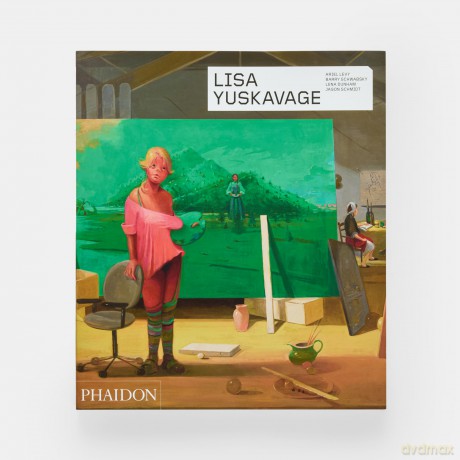 Lisa Yuskavage: CONTEMPORARY ARTISTS SERIES (Phaidon Contemporary Artists Series) - Ariel Levy [KSIĄŻKA]