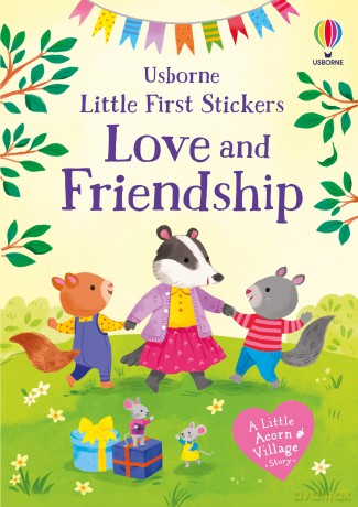 Little First Stickers Love and Friendship - Holly Bathie [KSIĄŻKA]