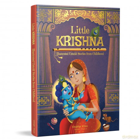 Little Krishna - Illustrated Untold Stories from Childhood - Shubha Vilas [KSIĄŻKA]