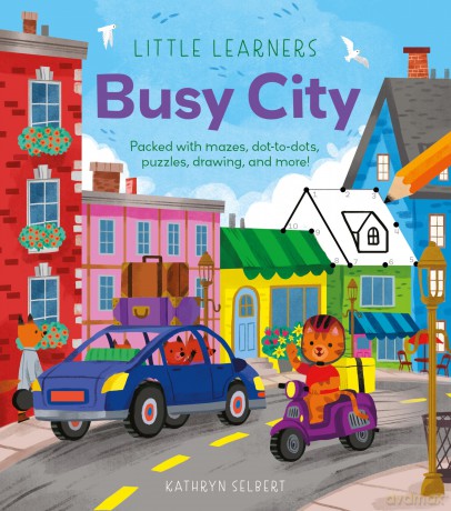 Little Learners: Busy City: Packed with Mazes, Dot-to-Dots, Puzzles, Drawing, and More! - Lisa Regan [KSIĄŻKA]