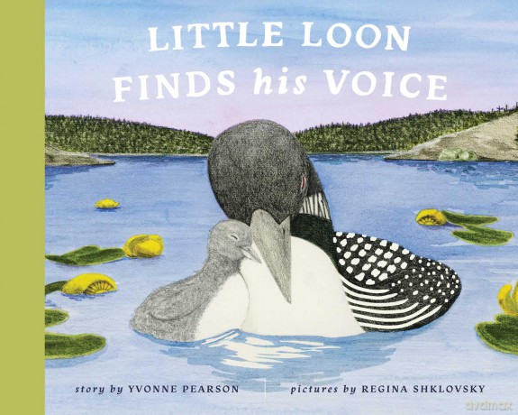 Little Loon Finds His Voice - Yvonne Pearson [KSIĄŻKA]