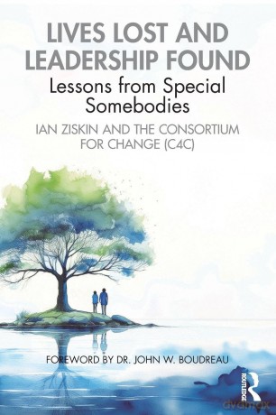 Lives Lost and Leadership Found: Lessons from Special Somebodies - Ian Ziskin [KSIĄŻKA]