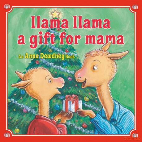 Llama Llama: A Gift for Mama: A Christmas Book for Kids and Toddlers - Anna Dewdney [KSIĄŻKA]