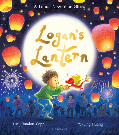 Logan's Lantern: A heartwarming and magical Lunar New Year Adventure - Lucy Tandon Copp [KSIĄŻKA]