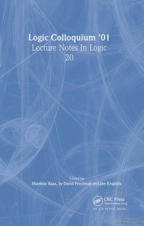 Logic Colloquium '01: Lecture Notes In Logic, 20 - Matthias Baaz [KSIĄŻKA]