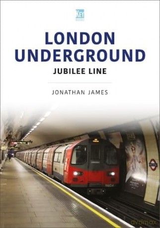 London Underground: Jubilee Line - Jonathon James [KSIĄŻKA]