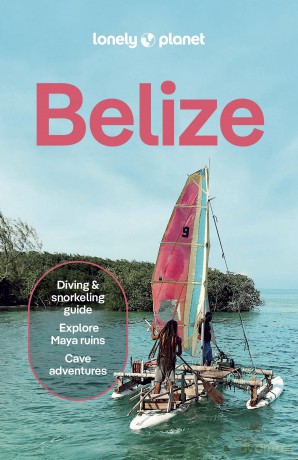 Lonely Planet Belize (Travel Guide) - Carolee Chanona [KSIĄŻKA]
