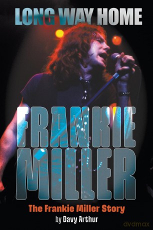 Long Way Home: The Frankie Miller Story - Davy Arthur [KSIĄŻKA]