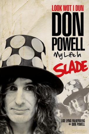 Look Wot I Dun: My Life in Slade - Don Powell [KSIĄŻKA]