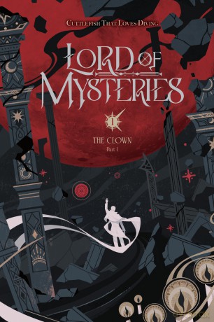 Lord of Mysteries, Vol. 1: The Clown, Part I Volume 1 - Cuttlefish That Loves Diving [KSIĄŻKA]