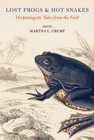 Lost Frogs and Hot Snakes: Herpetologists' Tales from the Field - Martha L. Crump [KSIĄŻKA]