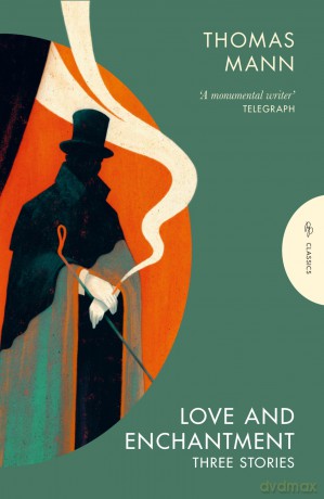 Love and Enchantment: Three Stories (Pushkin Press Classics) - Thomas Mann [KSIĄŻKA]