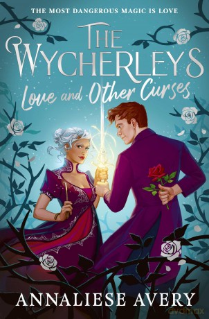 Love and Other Curses (The Wycherleys 2) - Annaliese Avery [KSIĄŻKA]