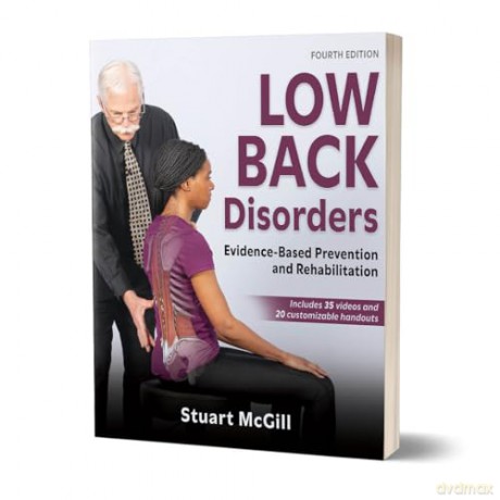 Low Back Disorders: Evidence-Based Prevention and Rehabilitation - Stuart McGill [KSIĄŻKA]