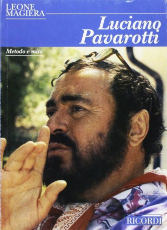 Luciano Pavarotti: Collana Metodo E Mito - Leone Magiera [KSIĄŻKA]