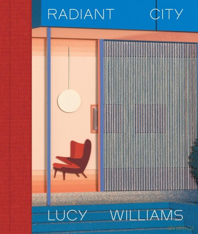 Lucy Williams: Radiant City - Joseph Becker [KSIĄŻKA]