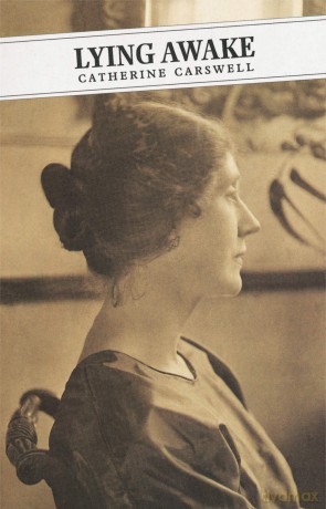 Lying Awake: An Unfinished Autobiography and Other Posthumous Papers: 16 (Canongate Classics) - Catherine Carswell [KSIĄŻKA]