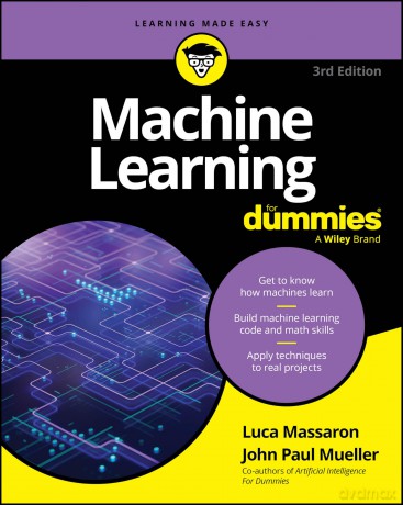 Machine Learning For Dummies (For Dummies (Computer/Tech)) - Luca Massaron [KSIĄŻKA]