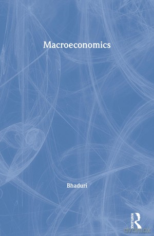 Macroeconomics: The Dynamics of Commodity Production - Amit Bhaduri [KSIĄŻKA]