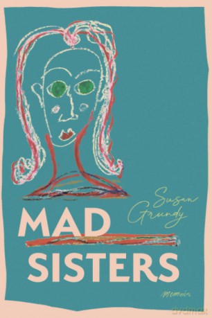 Mad Sisters: Memoir - Susan Grundy [KSIĄŻKA]
