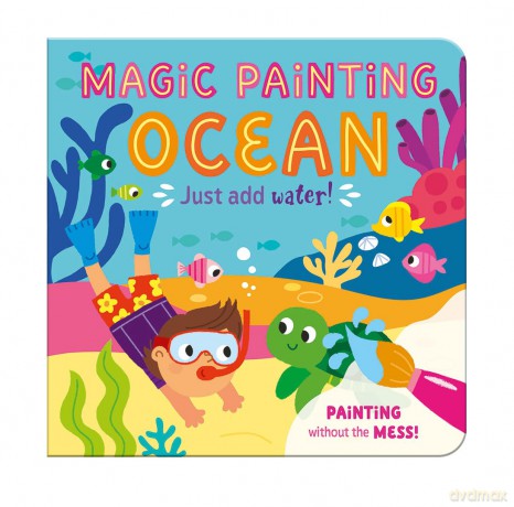 Magic Painting Book | Ocean | Just Add Water | Mess-Free Colouring Board Book for Children [KSIĄŻKA]