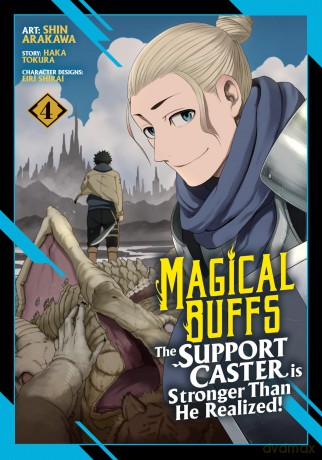 Magical Buffs: The Support Caster is Stronger Than He Realized! (Manga) Vol. 4 - Haka Tokura [KSIĄŻKA]