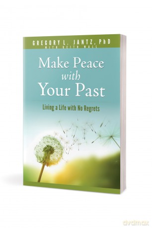 Make Peace with Your Past: Living a Life with No Regrets (Hope and Healing) - Gregory L. Jantz [KSIĄŻKA]
