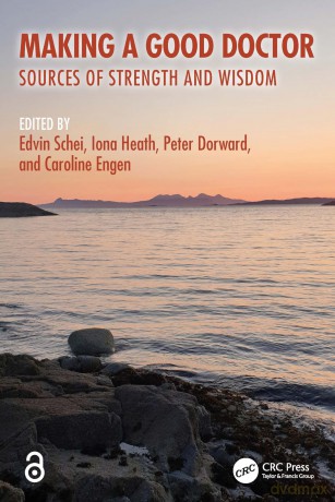 Making a Good Doctor: Sources of Strength and Wisdom - Edvin Schei [KSIĄŻKA]