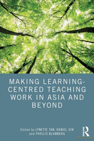 Making Learning-Centred Teaching Work in Asia and Beyond - Lynette Tan [KSIĄŻKA]