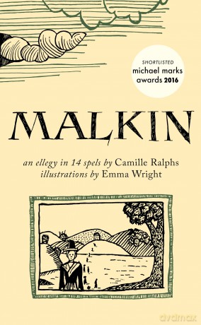 Malkin (The Emma Press Picks): An Ellegy in 14 Spels: 5 - Camille Ralphs [KSIĄŻKA]