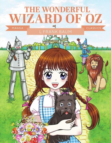 Manga Classics: The Wonderful Wizard of Oz: Great Literature Brought to Life - Lime Studio [KSIĄŻKA]