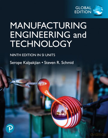 Manufacturing Engineering and Technology, Global Edition - Serope Kalpakjian [KSIĄŻKA]