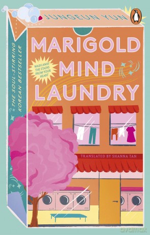 Marigold Mind Laundry: The inspirational and uplifting bestseller that will capture your heart - Jungeun Yun [KSIĄŻKA]