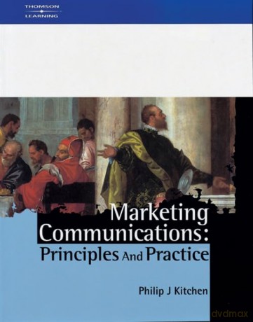 Marketing Communications: Principles and Practice - Philip Kitchen [KSIĄŻKA]