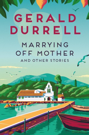 Marrying Off Mother and Other Stories - Gerald Durrell [KSIĄŻKA]
