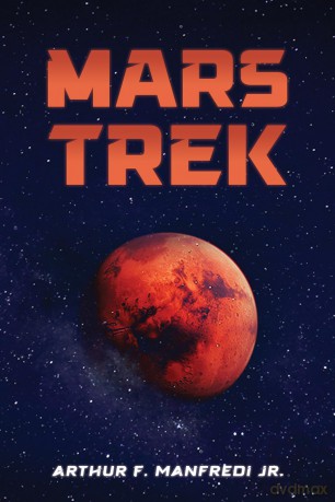 Mars Trek - Arthur F. Manfredi Jr. [KSIĄŻKA]