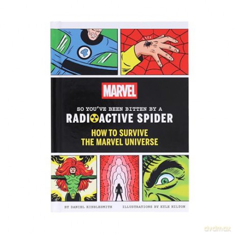 Marvel So You've Been Bitten by a Radioactive Spider: How to Survive the Marvel Universe - Daniel Kibblesmith [KSIĄŻKA]