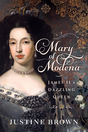 Mary of Modena: James II's Dazzling Queen - Justine Brown [KSIĄŻKA]