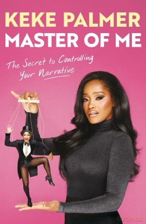 Master of Me: The New York Times Bestseller from the Award-Winning Entertainer - Keke Palmer [KSIĄŻKA]