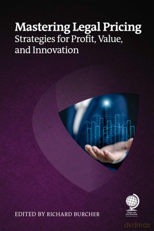 Mastering Legal Pricing: Strategies for Profit, Value, and Innovation - Patrick J McKenna [KSIĄŻKA]