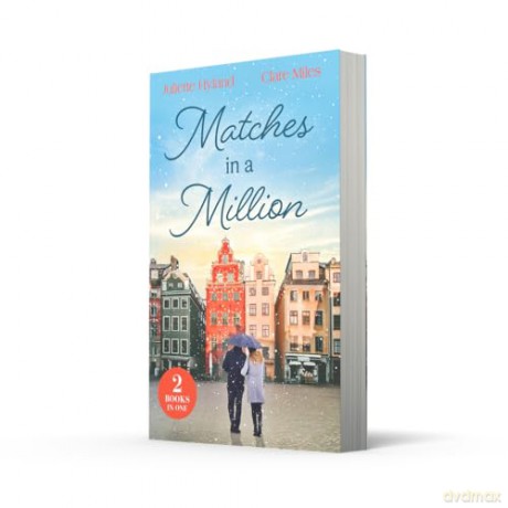 Matches In A Million: Two new heartwarming workplace billionaire romances perfect for fans of fake relationships in 2025! - Juliette Hyland [KSIĄŻKA]
