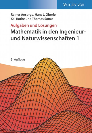 Mathematik in den Ingenieur- und Naturwissenschaften 1: Aufgaben und Lösungen - Rainer Ansorge [KSIĄŻKA]