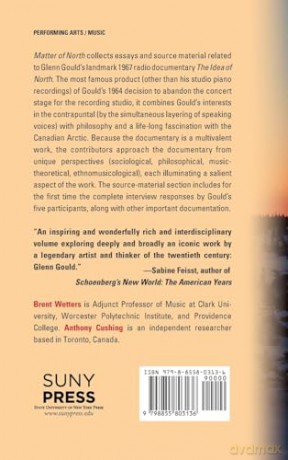 Matter of North: Essays on Glenn Gould and The Idea of North - Brent Wetters [KSIĄŻKA]