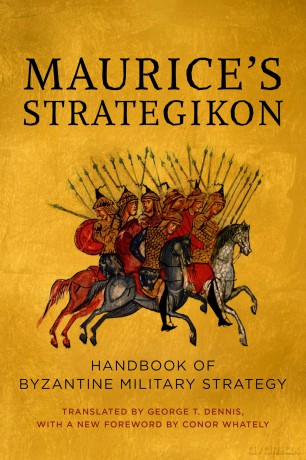 Maurice's Strategikon: Handbook of Byzantine Military Strategy (Middle Ages) - Conor Whately [KSIĄŻKA]