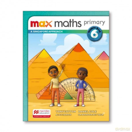 Max Maths Primary A Singapore Approach Grade 6 Student Book - Tony Cotton [KSIĄŻKA]