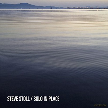 Steve Stoll: Solo in Place [CD]
