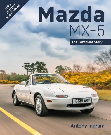 Mazda MX-5: The Complete Story (AutoClassic) - Antony Ingram [KSIĄŻKA]