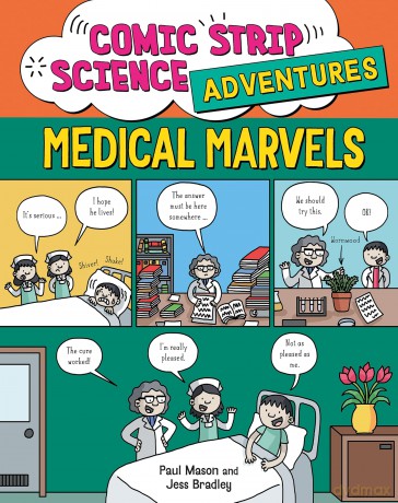 Medical Marvels (Comic Strip Science Adventures) - Paul Mason [KSIĄŻKA]